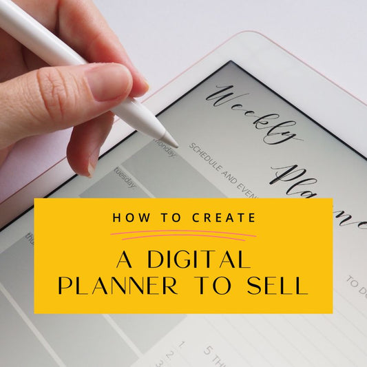 How to create a digital planner to sell - Digital Agenda Co.